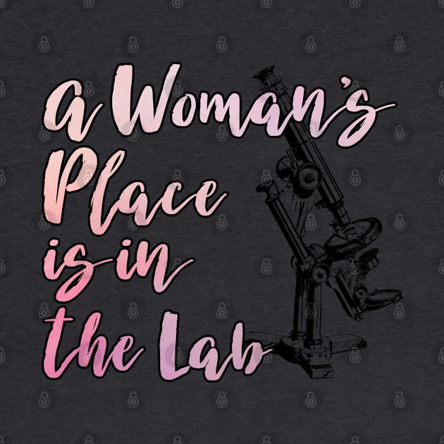 A Woman's Place is in the Lab by TheBadNewsB